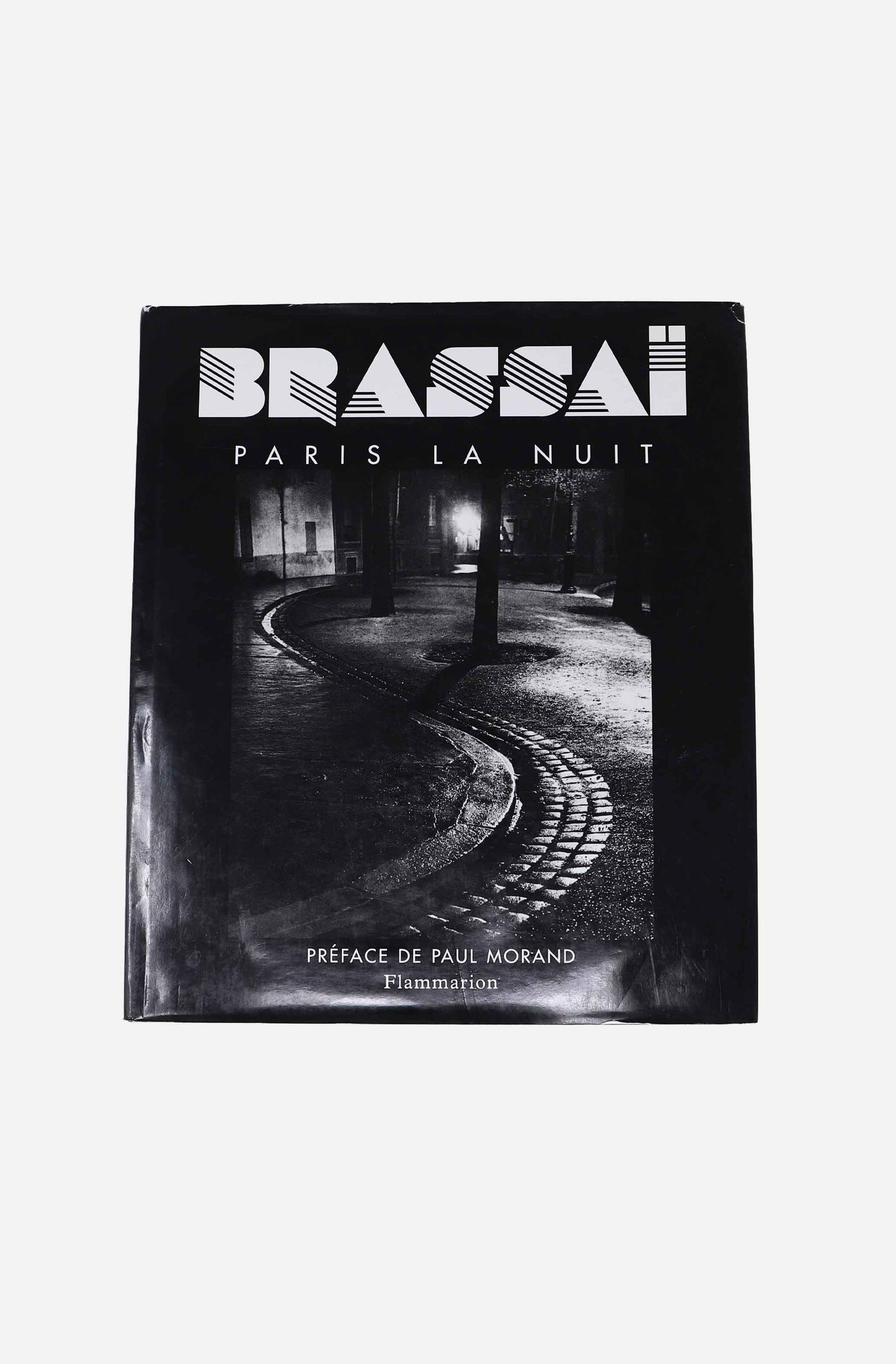 Brassaï - Paris de Nuit