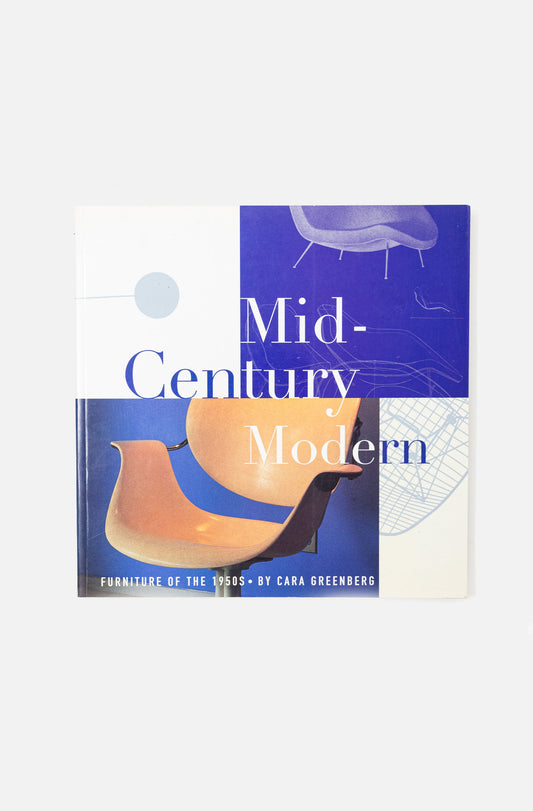 Mid Century Modern - Cara Greenberg