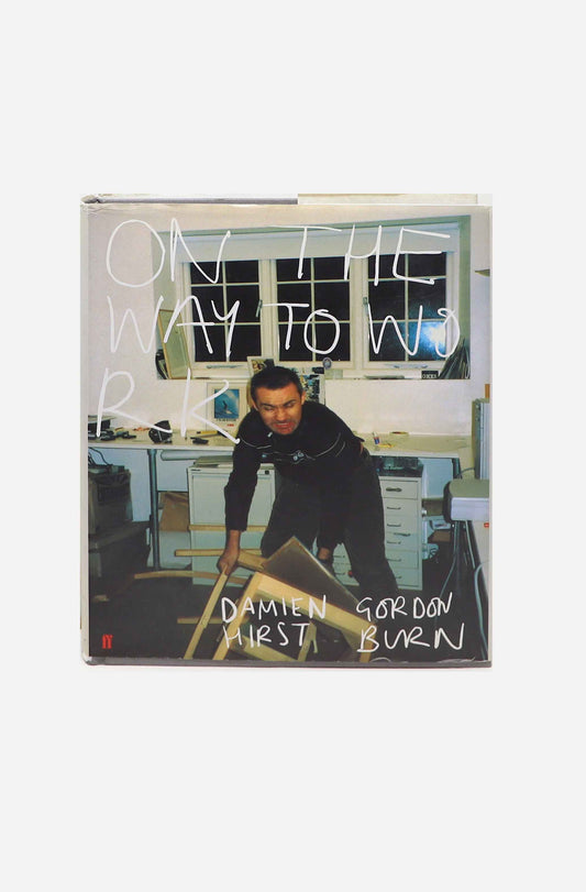 Damien Hirst, Gordon Burn - On the Way to Work