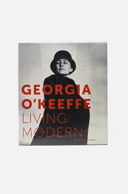 Georgia O'keefe: Living Modern - Brooklyn Museum and Delmonico Books