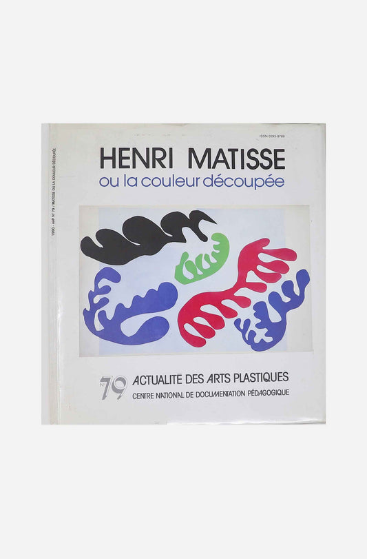 Henri Matisse - Ou La Couleur Découpée