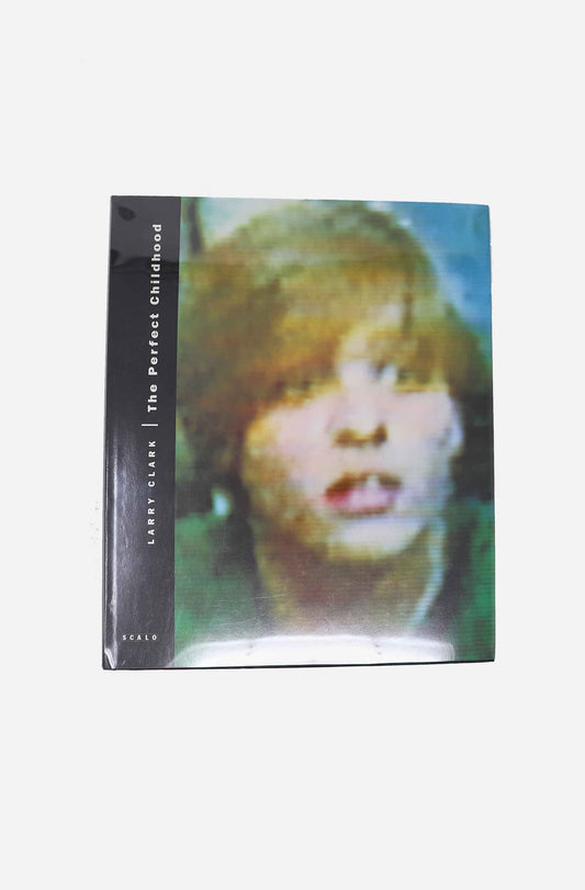Larry Clark – A Perfect Childhood