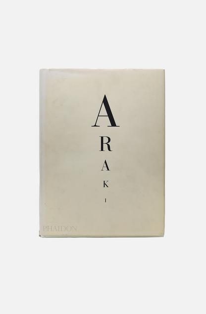 Nobuyoshi Araki: Self, Life, Death - Phaidon